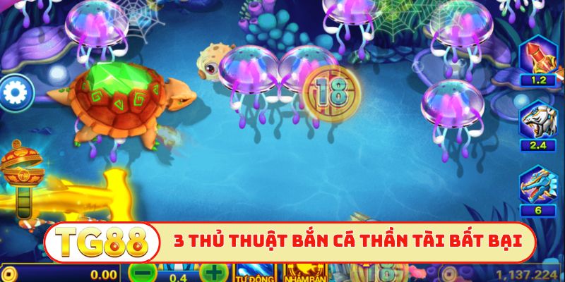 3 thủ thuật bắn cá thần tài bất bại