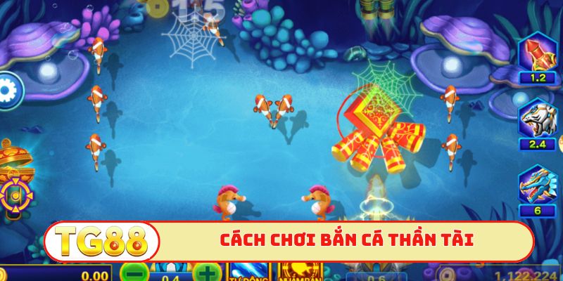 Cách chơi bắn cá thần tài chuẩn chỉnh