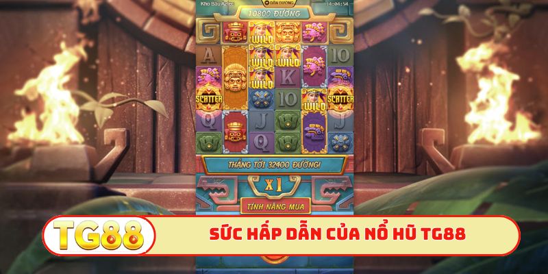 Sức hấp dẫn của nổ hũ TG88
