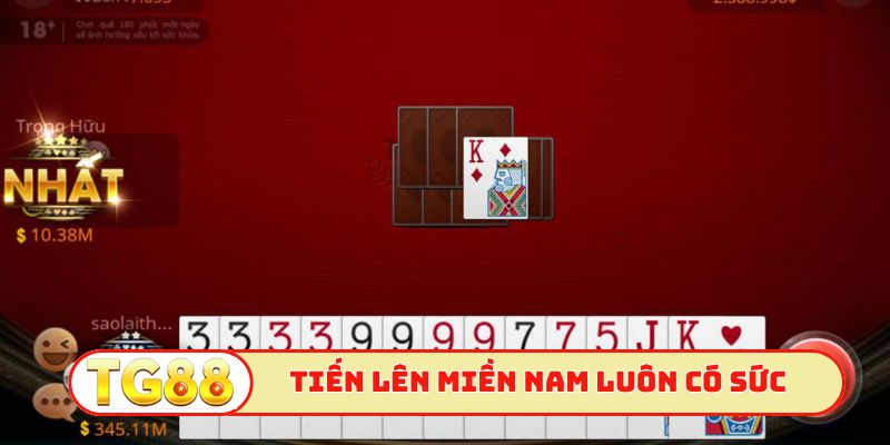 Tiến lên Miền Nam luôn có sức hút đặc biệt