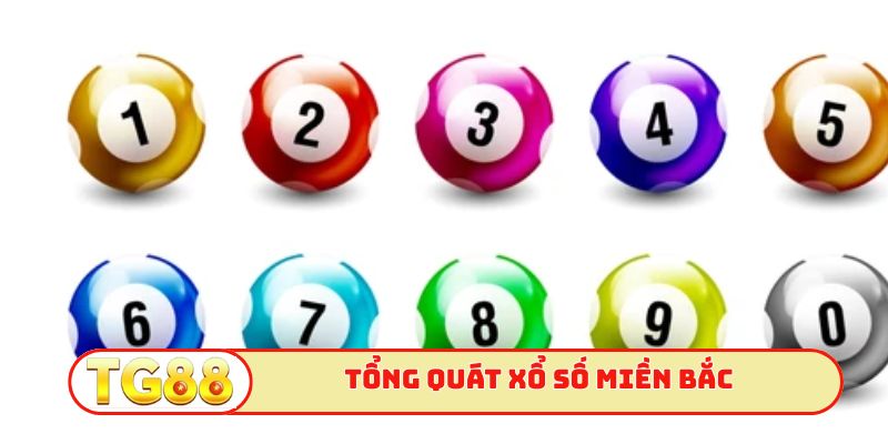 Tổng quát xổ số miền Bắc